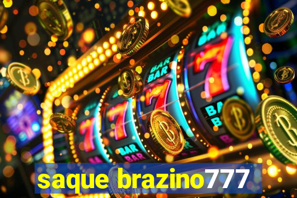 saque brazino777